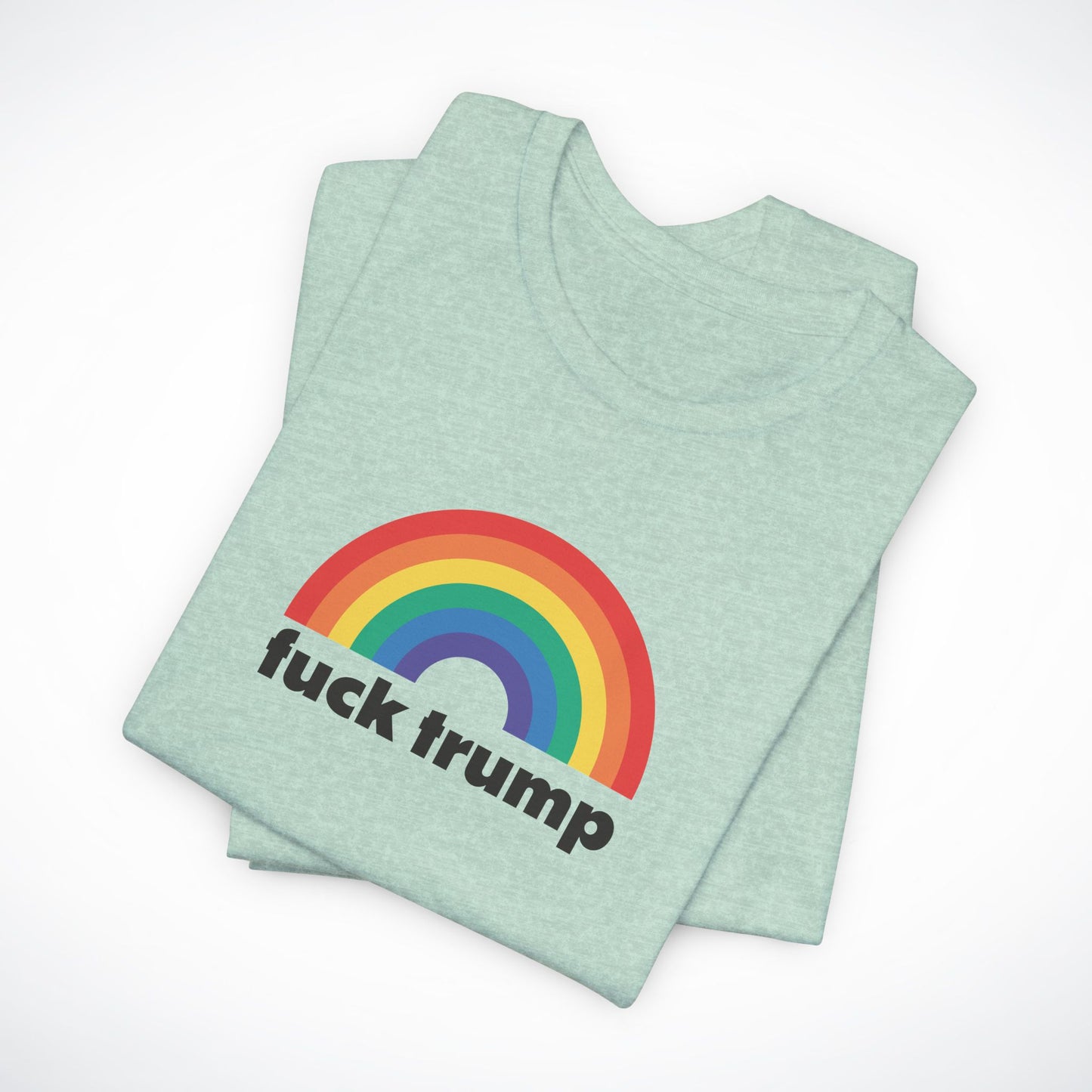 Ftrump Rainbow Shirt / Unisex Jersey Short Sleeve Tee / bodily autonomy for every body, reproductive rights, trans rights, disability care