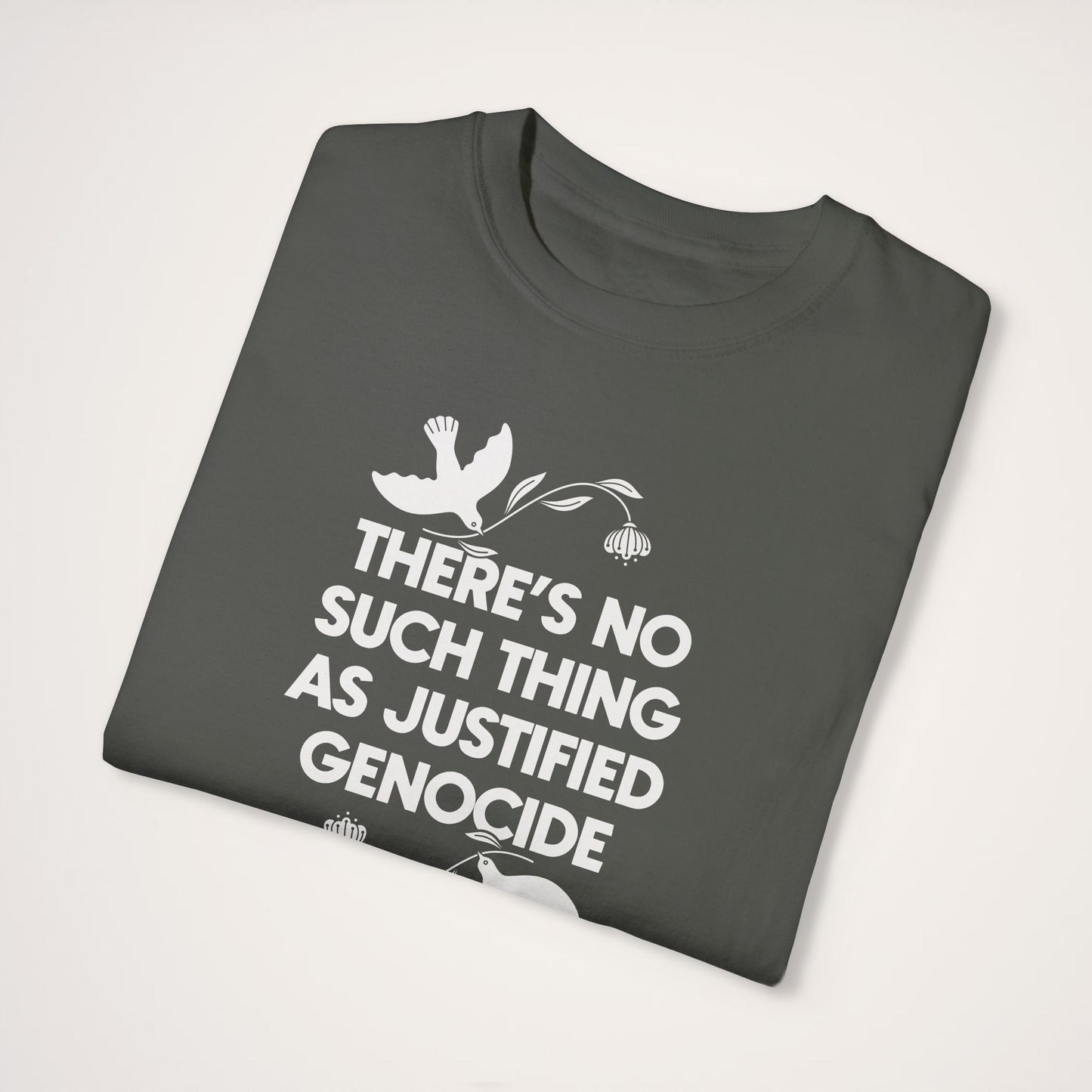 No Justified Genocide Tee / Comfort Colors Unisex T-shirt / Support Palestine, Gaza, Sudan, Congo