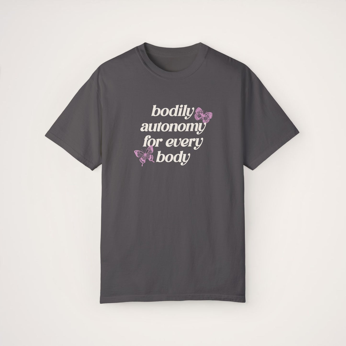 Bodily Autonomy T-shirt / Comfort Colors Unisex Garment-Dyed T-shirt