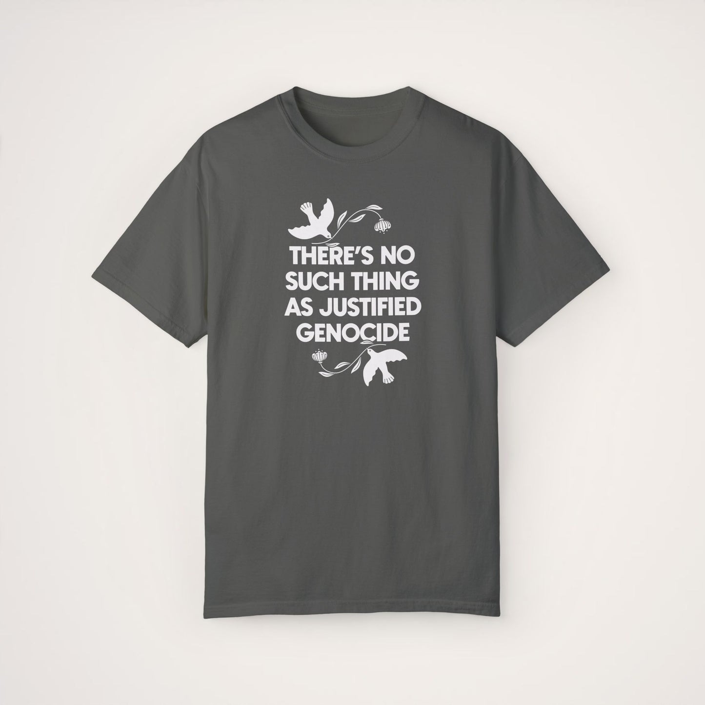 No Justified Genocide Tee / Comfort Colors Unisex T-shirt / Support Palestine, Gaza, Sudan, Congo