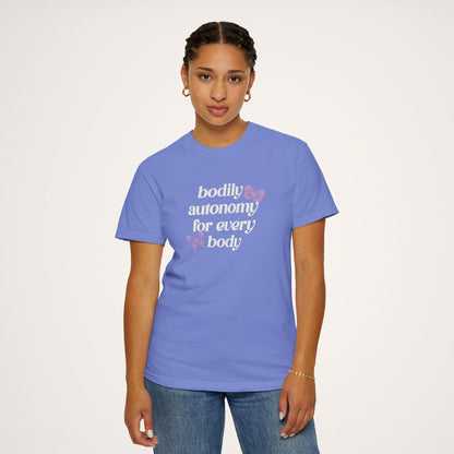 Bodily Autonomy T-shirt / Comfort Colors Unisex Garment-Dyed T-shirt