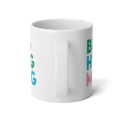 Big Hug Mug, 20oz