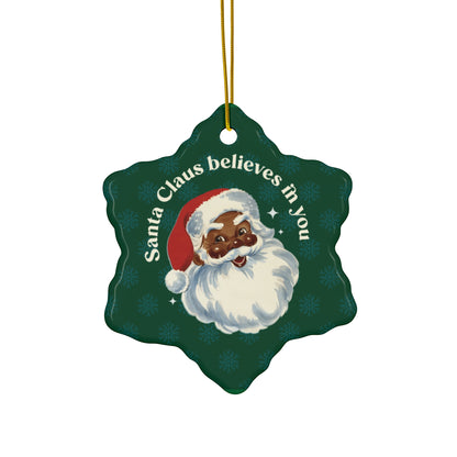 Santa Believes Ceramic Ornament