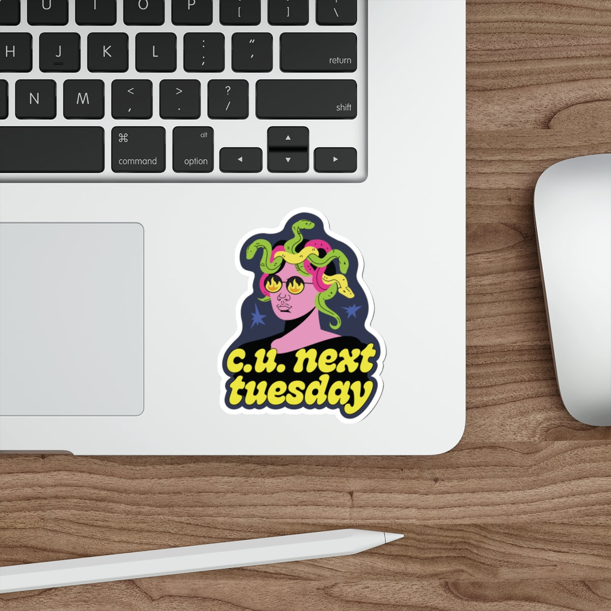 See You Next Tuesday, Vinyl Sticker / 2 sizes: 2.5" or 3.5" / modern Medusa sticker