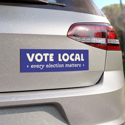 Vote Local Car Magnet, 10x3" strong but easily removable car magnet, every election matters, voting rights, community activism