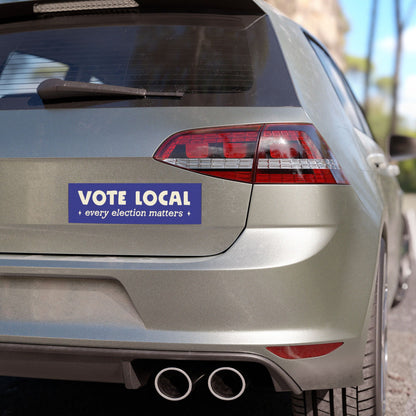 Vote Local Car Magnet, 10x3" strong but easily removable car magnet, every election matters, voting rights, community activism