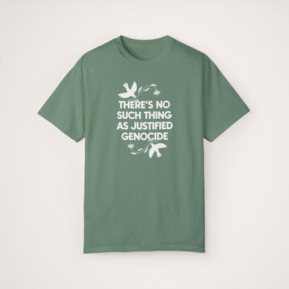 No Justified Genocide Tee / Comfort Colors Unisex T-shirt / Support Palestine, Gaza, Sudan, Congo
